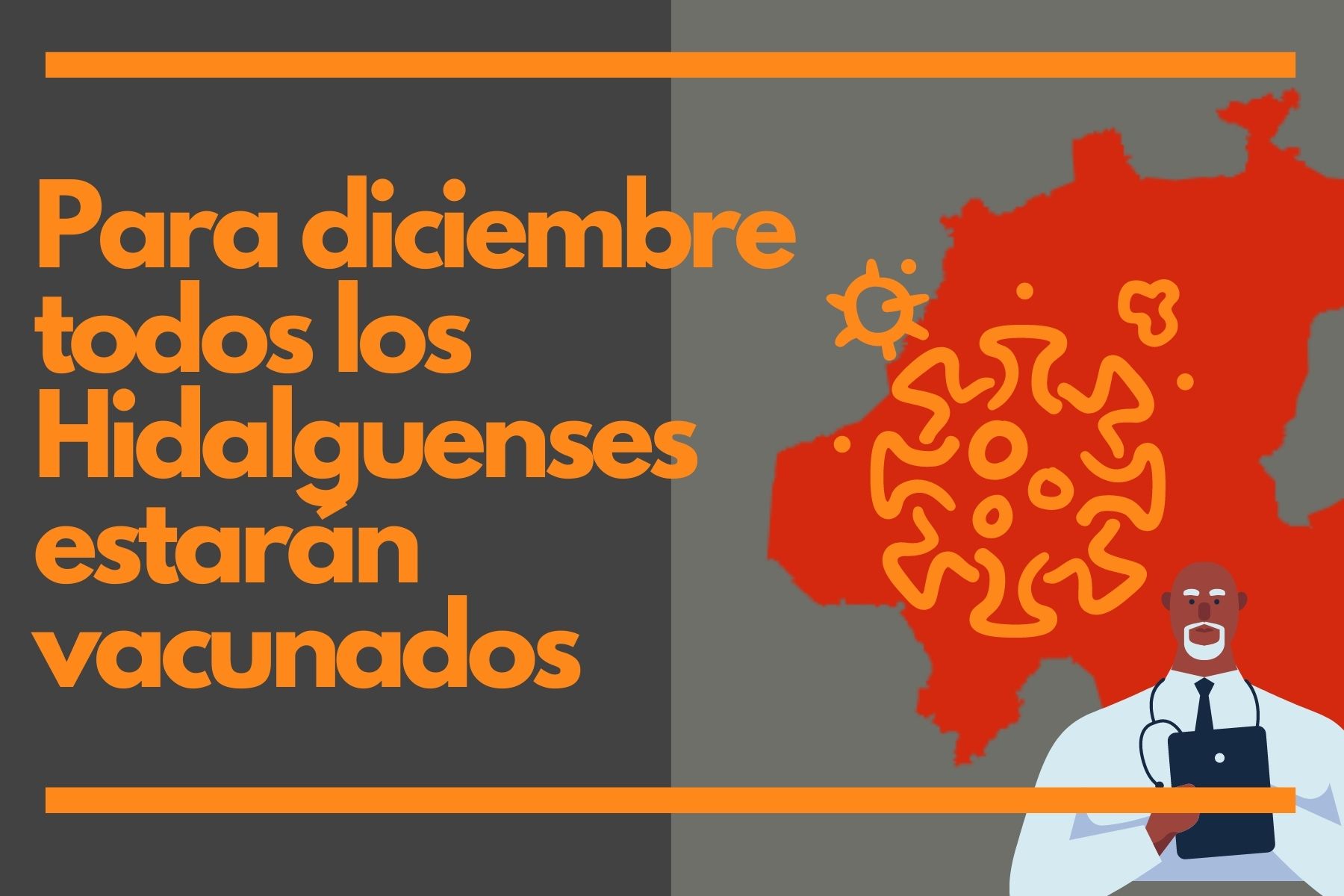 Imagen ilustrativa de cuándo vacunan en el Estado de Hidalgo, que contiene diseños alusivos al virus Covid-19, y un doctor