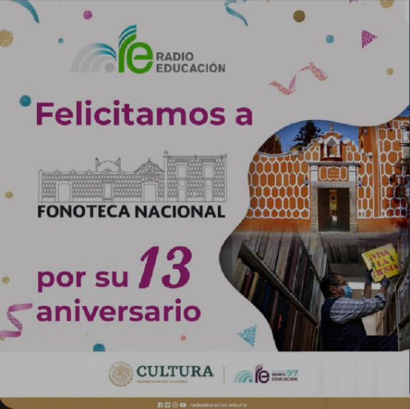 Fonoteca Nacional 13 aniversario