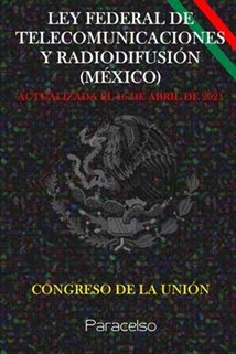 Ley Federal de Telecomunicaciones y Radiodifusión México