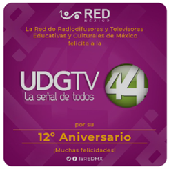 Red de Radiodifusión t Televisoras Educativas y Culturales de México UDGTV 12 aniversario