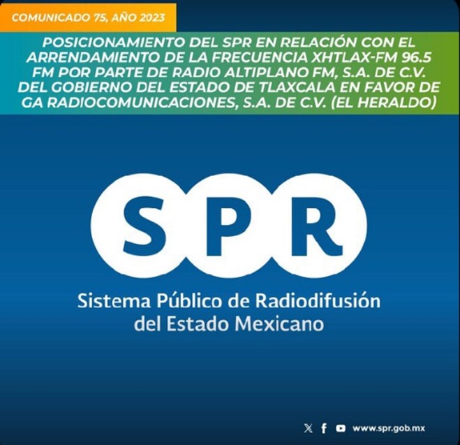 Posicionamiento del SPR en relación con el Arrendamiento de la Frecuencia XHTLAX