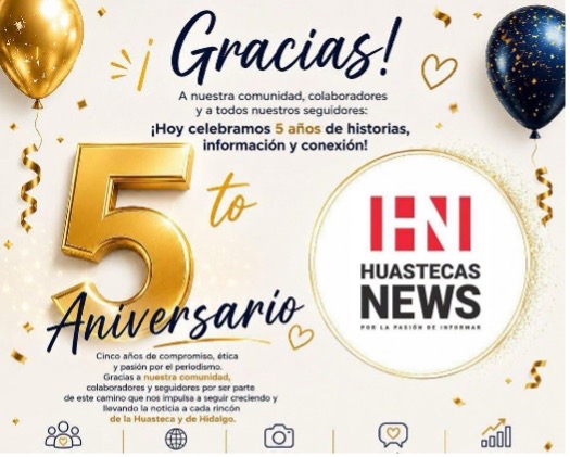 Huasteca News 5 aniversario